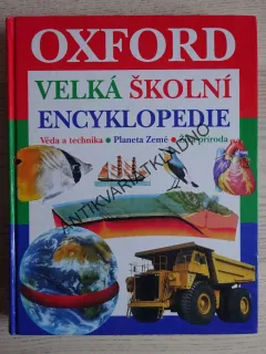 VELKÁ ŠKOLNÍ ENCYKLOPEDIE, OXFORD, **an