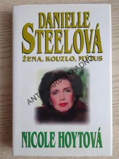 ŽENA, KOUZLO, MÝTUS, DANIELLE STEELOVÁ, **an