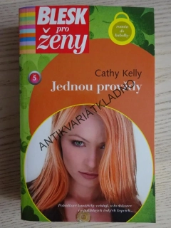JEDNOU PROVŽDY, CATHY KELLY, **an