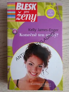 KONEČNĚ TEN PRAVÝ?, KELLY JAMES-ENGER, **an