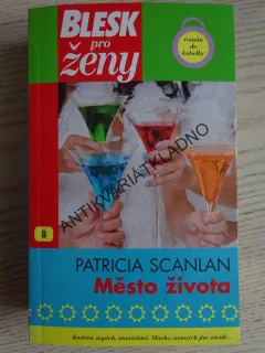 MĚSTO ŽIVOTA, PATRICIA SCANLAN, **an
