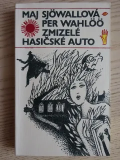 ZMIZELÉ HASIČSKÉ AUTO, MAJ SJÖWALLOVÁ, PER WAHLÖÖ, **an