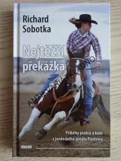 NEJTĚŽŠÍ PŘEKÁŽKA, RICHARD SOBOTKA, **an