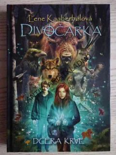 DIVOČARKA, DCERA KRVE, LENE KAABERBOLOVÁ, **an