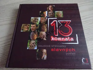 13. KOMNATA, OSUDOVÉ KŘIŽOVATKY SLAVNÝCH POTŘETÍ, **an