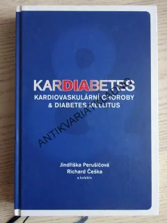KARDIABETTES, KARDIOVASKULÁRNÍ CHOROBY A DIABETES MELLITUS, JINDŘIŠKA PERUŠIČOVÁ, RICHARD ČEŠKA A KOLEKTIV, **an