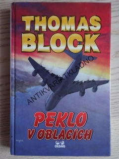 PEKLO V OBLACÍCH, THOMAS BLOCK, **an