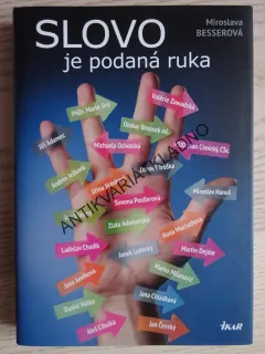 SLOVO JE PODANÁ RUKA, MIROSLAVA BESSEROVÁ, **an
