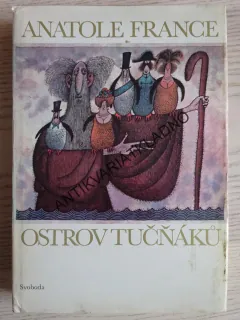 OSTROV TUČŇÁKŮ, ANATOLE FRANCE, **an