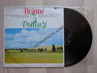 BOJANÉ Z PODLUŽÍ, OKRES DĚČÍN, LIDOVÉ PÍSNĚ, LP