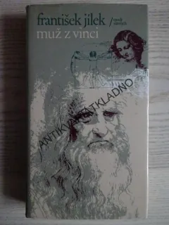 MUŽ Z VINCI, FRANTIŠEK JÍLEK, LEONARDO DA VINCI, VÝTVARNÉ UMĚNÍ, SLOVENSKY, **an