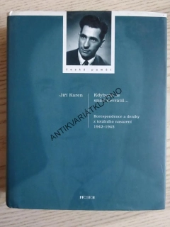 KDYBYCH SE SNAD NEVRÁTIL..., JIŘÍ KAREN, **an