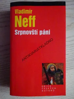 SRPNOVŠTÍ PÁNI, VLADIMÍR NEFF, **an