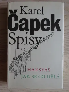 SPISY, MARSYAS, JAK SE CO DĚLÁ, KAREL ČAPEK, **an