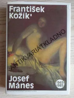 JOSEF MÁNES, FRANTIŠEK KOŽÍK, **an