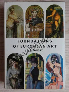 FOUNDATIONS OF EUROPEAN ART, P. A. TOMORY, ANGLICKY, **an