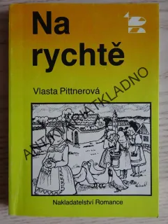 NA RYCHTĚ, VLASTA PITTNEROVÁ, **an