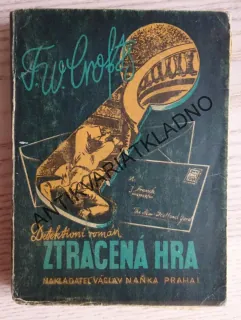 ZTRACENÁ HRA, F. W. CROFTS
