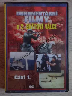 DOKUMENTÁRNÍ FILMY O 2. SVĚTOVÉ VÁLCE, 1. ČÁST, DVD DOKUMENT