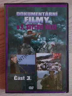 DOKUMENTÁRNÍ FILMY O 2. SVĚTOVÉ VÁLCE, 3. ČÁST, DVD DOKUMENT