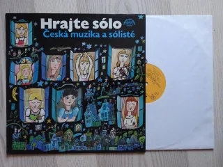 HRAJTE SÓLO, ČESKÁ MUZIKA A SÓLISTÉ, LIDOVÉ PÍSNĚ, LP