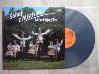 ŠOHAJI Z MISTŘÍNA, MISTŘÍŇANKA, LIDOVÉ PÍSNĚ, LP