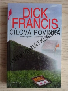 CÍLOVÁ ROVINKA, DICK FRANCIS,**an