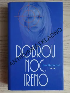 DOBROU NOC, IRENO, JAN BURKEOVÁ, **an