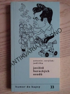 JEVIŠTĚ HERECKÝCH OSUDŮ, ANTONÍN JEDLIČKA, **an