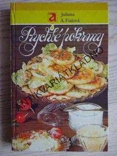 RYCHLÉ POKRMY, JULIANA A. FIALOVÁ, **an