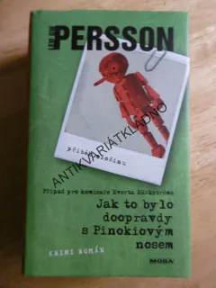 JAK TO BYLO DOOPRAVDY S PINOKIOVÝM NOSEM, LEIF GW PERSSON, KRIMI, **an