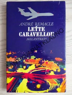 LEŤTE CARAVELLOU, ANDRÉ REMACLE, **an