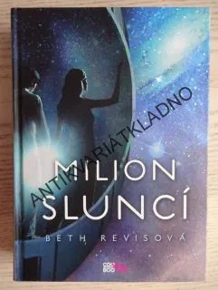 MILION SLUNCÍ, BETH REVISOVÁ, **an