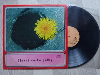 SLAVNÉ ČESKÉ POLKY, LIDOVÉ PÍSNĚ, LP