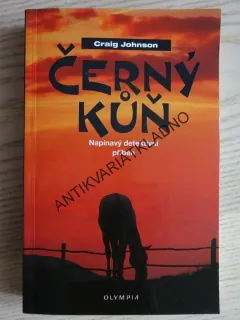 ČERNÝ KŮŇ, CRAIG JOHNSON, **an