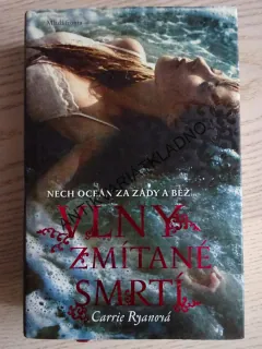 VLNY ZMÍTANÉ SMRTÍ, CARRIE RYANOVÁ, **an
