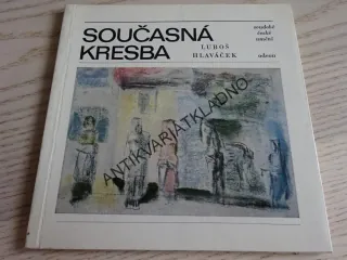 SOUČASNÁ KRESBA, LUBOŠ HLAVÁČEK, **an