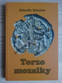 TORZO MOZAIKY, ZDENĚK KLANICA, **an