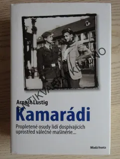 KAMARÁDI, ARNOŠT LUSTIG, **an