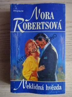 NEKLIDNÁ HVĚZDA, NORA ROBERTSOVÁ, **an