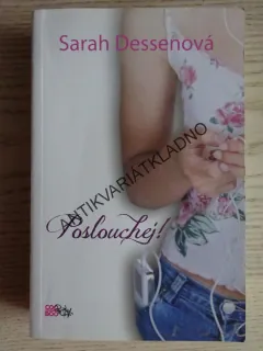 POSLOUCHEJ!, SARAH DESSENOVÁ, **an