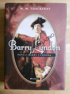 BARRY LYNDON, W.M.THACKERAY, PAMĚTI, **an