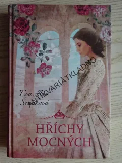 HŘÍCHY MOCNÝCH, EVA AVA ŠRANKOVÁ, **an