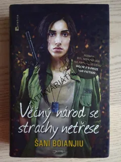 VĚČNÝ NÁROD SE STRACHY NETŘESE, ŠANI BOIANJIU, **an
