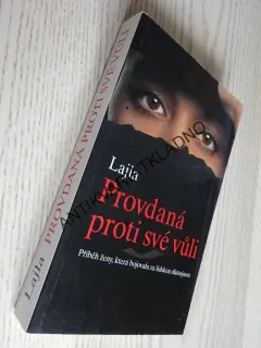 PROVDANÁ PROTI SVÉ VŮLI, LAJLA, **an