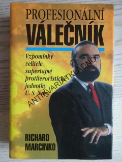 PROFESIONÁLNÍ VÁLEČNÍK, JEDNOTKA U.S.NAVY, RICHARD MARCINKO,**an