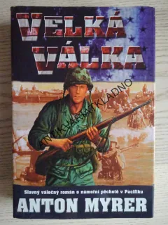 VELKÁ VÁLKA, ANTON MYRER, **an