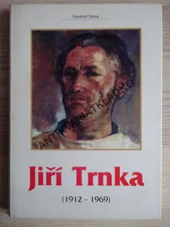JIŘÍ TRNKA, VLASTIMIL TETIVA, **an