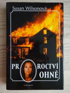 PROROCTVÍ OHNĚ, SUSAN WILSONOVÁ, **an