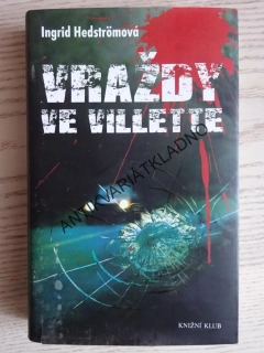 VRAŽDY VE VILLETTE, INGRID HEDSTRÖM, **an